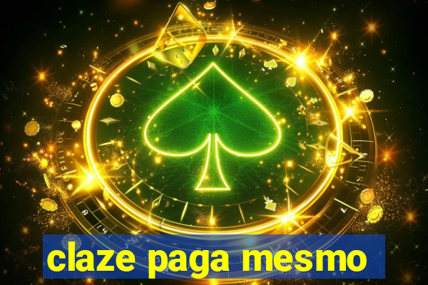 claze paga mesmo